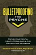 Bulletproofing the Psyche (eBook, ePUB) - Bild 1