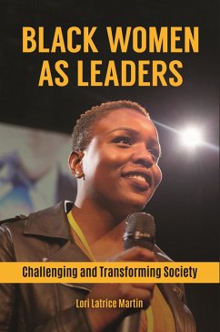 Black Women as Leaders (eBook, ePUB) - Martin, Lori Latrice