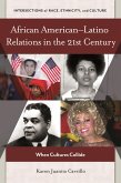 African American-Latino Relations in the 21st Century (eBook, ePUB)