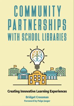 Community Partnerships with School Libraries (eBook, ePUB) - Crossman, Bridget