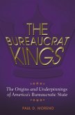 The Bureaucrat Kings (eBook, ePUB)