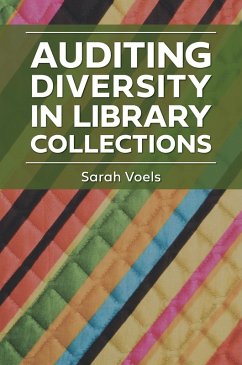 Auditing Diversity in Library Collections (eBook, ePUB) - Voels, Sarah
