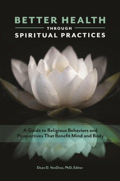 Better Health through Spiritual Practices (eBook, ePUB)