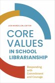 Core Values in School Librarianship (eBook, ePUB)