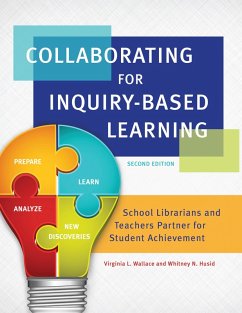 Collaborating for Inquiry-Based Learning (eBook, ePUB) - Wallace, Virginia L.; Husid, Whitney N.