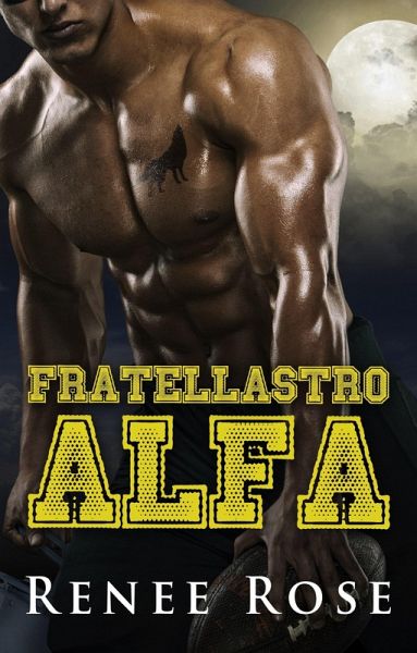 Fratellastro Alfa (Wolf Ridge High, #3) (eBook, ePUB) Fratellastro Alfa (Wolf Ridge High, #3) (eBook, ePUB)