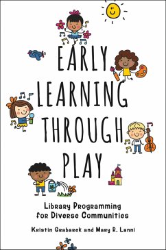 Early Learning through Play (eBook, ePUB) - Grabarek, Kristin; Lanni, Mary R.