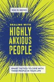 Dealing with Highly Anxious People (eBook, ePUB)