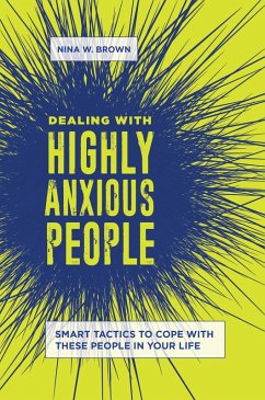 Dealing with Highly Anxious People (eBook, ePUB) - Brown, Nina W.