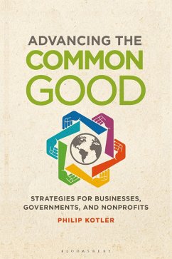 Advancing the Common Good (eBook, ePUB) - Kotler, Philip