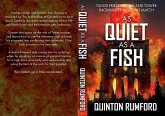 As Quiet as a Fish (eBook, ePUB) As Quiet as a Fish (eBook, ePUB)