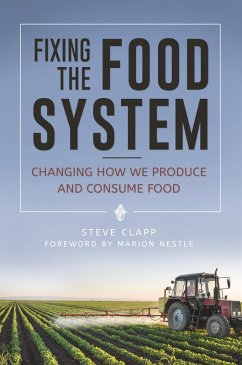Fixing the Food System (eBook, ePUB) - Clapp, Steve