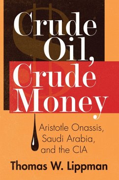 Crude Oil, Crude Money (eBook, ePUB) - Lippman, Thomas W.