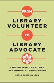 From Library Volunteer to Library Advocate (eBook, ePUB)