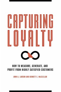 Capturing Loyalty (eBook, ePUB) - Larson, John A.; McClellan, Bennett E.