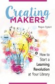 Creating Makers (eBook, ePUB)