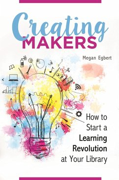 Creating Makers (eBook, ePUB) - Egbert, Megan