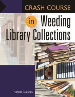 Crash Course in Weeding Library Collections (eBook, ePUB) - Goldsmith, Francisca