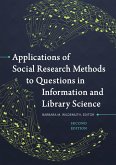 Applications of Social Research Methods to Questions in Information and Library Science (eBook, ePUB)