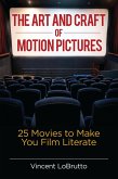 The Art and Craft of Motion Pictures (eBook, ePUB)