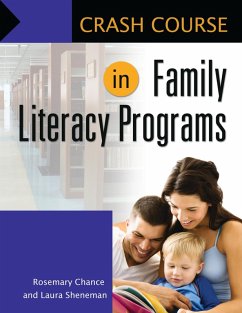 Crash Course in Family Literacy Programs (eBook, ePUB) - Chance, Rosemary; Sheneman, Laura