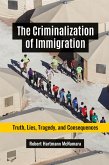 The Criminalization of Immigration (eBook, ePUB)