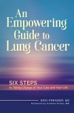 An Empowering Guide to Lung Cancer (eBook, ePUB)