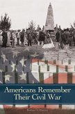 Americans Remember Their Civil War (eBook, ePUB)