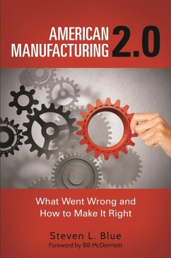 American Manufacturing 2.0 (eBook, ePUB) - Blue, Steven L.