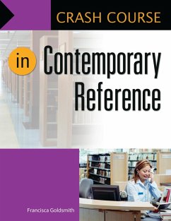 Crash Course in Contemporary Reference (eBook, ePUB) - Goldsmith, Francisca