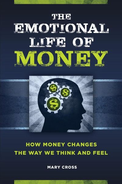 The Emotional Life of Money (eBook, ePUB)