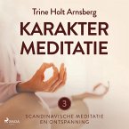 Scandinavische meditatie en ontspanning #3 - Karaktermeditatie (MP3-Download)