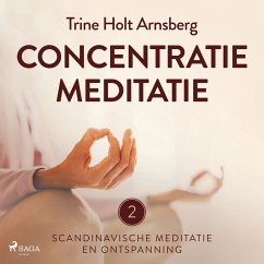 Scandinavische meditatie en ontspanning #2 - Concentratiemeditatie (MP3-Download) - Arnsberg, Trine Holt