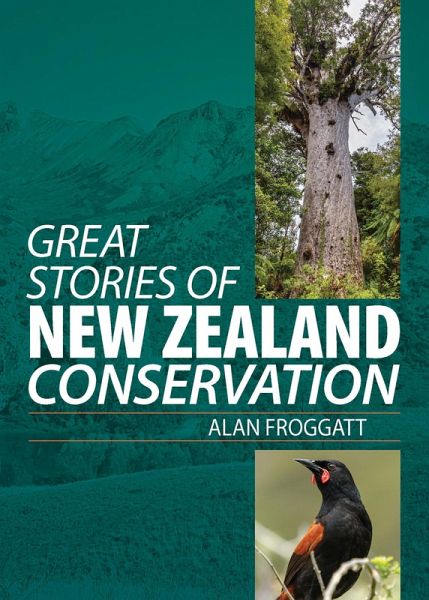 Great Stories of New Zealand Conservation (eBook, ePUB) Great Stories of New Zealand Conservation (eBook, ePUB)