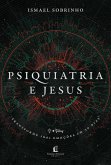 Psiquiatria e Jesus (eBook, ePUB)