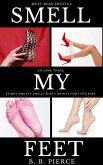 Smell My Feet Volume Three (eBook, ePUB) Smell My Feet Volume Three (eBook, ePUB)