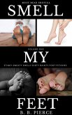 Smell My Feet Volume One (eBook, ePUB) Smell My Feet Volume One (eBook, ePUB)