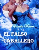 El falso caballero (eBook, ePUB)