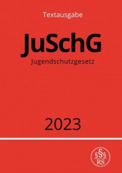 Jugendschutzgesetz - JuSchG 2023 - Studier, Ronny
