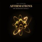 Affirmations for Abundance Bundle (eBook, ePUB) Affirmations for Abundance Bundle (eBook, ePUB)