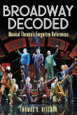 Broadway Decoded (eBook, ePUB) Broadway Decoded (eBook, ePUB)