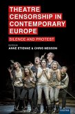 Theatre Censorship in Contemporary Europe (eBook, ePUB)