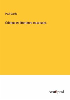 Critique et littérature musicales - Scudo, Paul