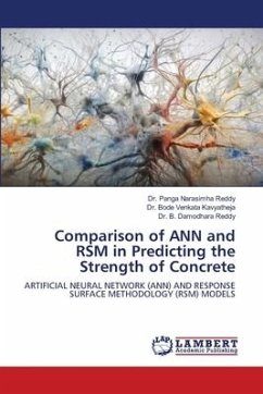 Comparison of ANN and RSM in Predicting the Strength of Concrete