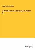 Correspondance de Charles-Quint et d'Adrien VI