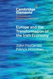 Europe and the Transformation of the Irish Economy - FitzGerald, John (Trinity College Dublin); Honohan, Patrick (Peterson Institute for International Economics)
