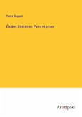 Études littéraires; Vers et prose