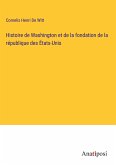 Histoire de Washington et de la fondation de la république des États-Unis