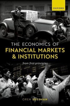 The Economics of Financial Markets and Institutions - Sussman, Oren (Reader in Finance, Reader in Finance, Said Business S
