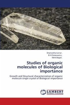 Studies of organic molecules of Biological importance - ., Shamantha kumar;., B H Doreswamy;., Mohit Bajpai